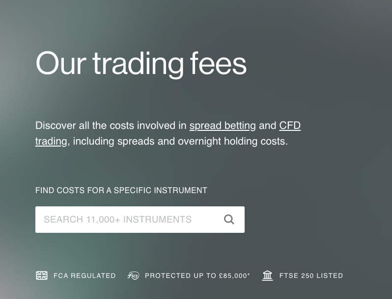 CMC Markets offers you the possibility to manually search for fees if you want to trade a specific instrument.