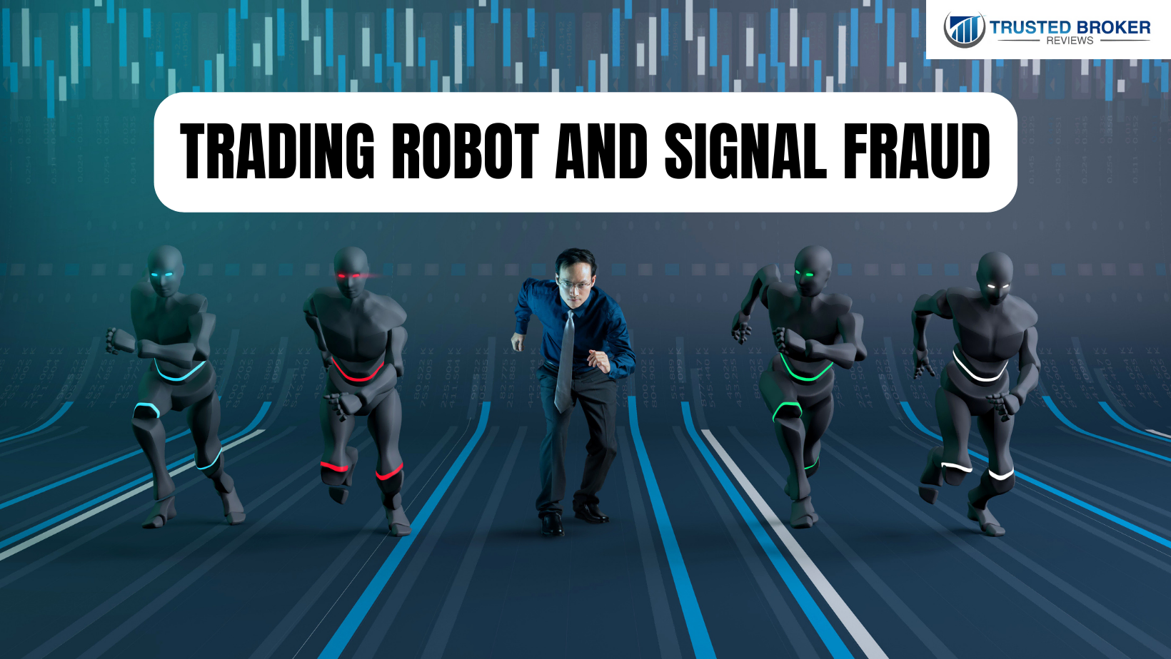 Robot giao dịch và gian lận tín hiệu