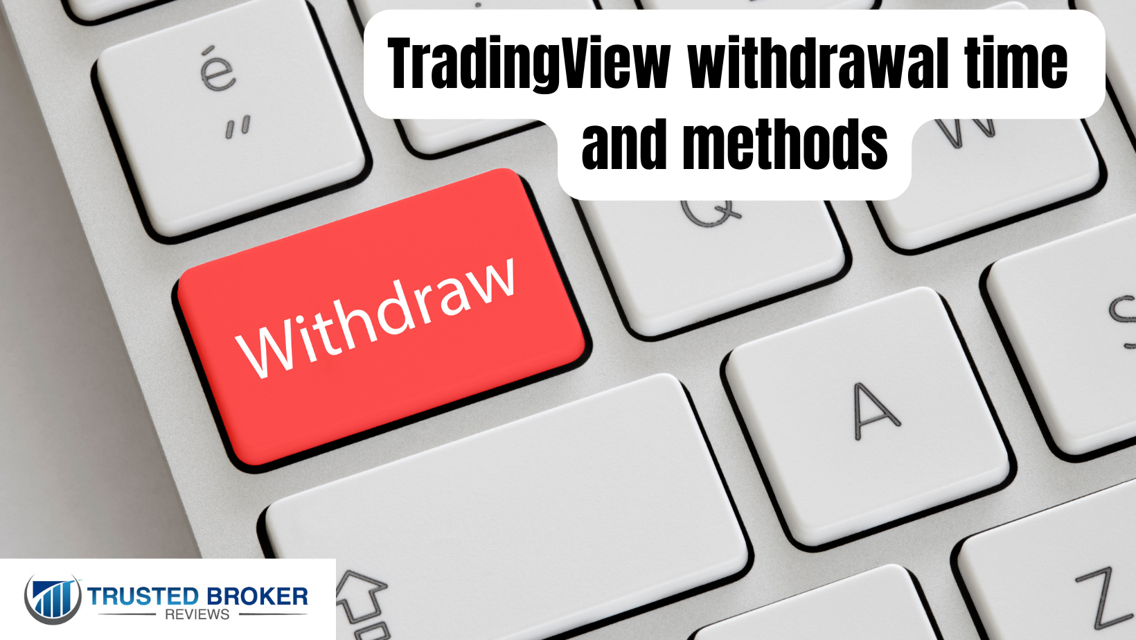 TradingView withdrawal time and methods