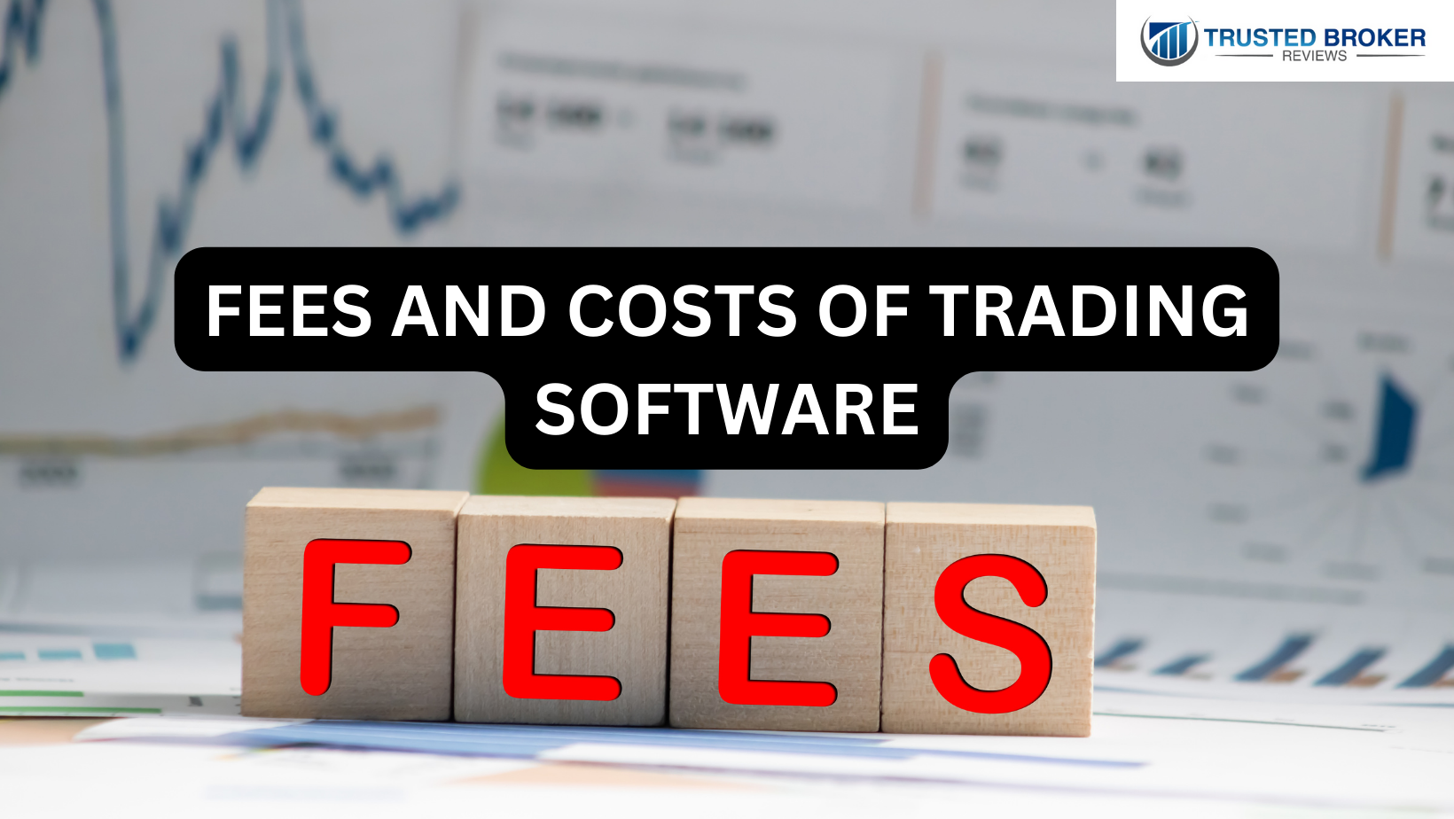 Fees and costs of trading software