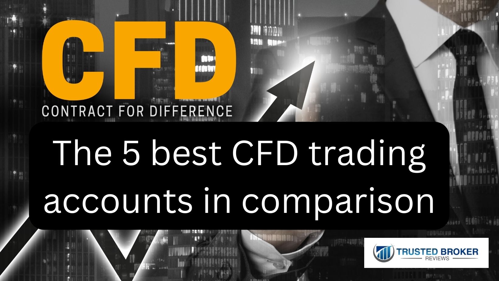 De 5 beste CFD-handelskontoene i sammenligning