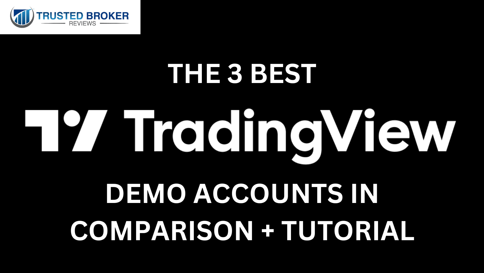 The 3 best TradingView demo accounts in comparison + tutorial